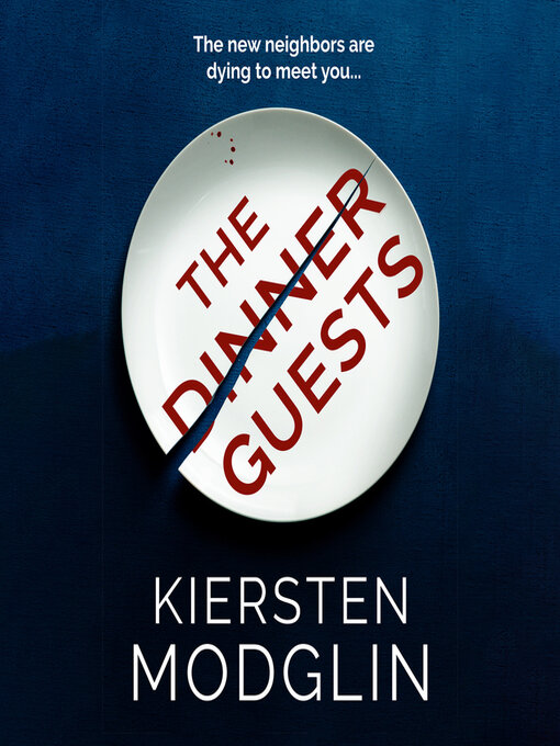 Title details for The Dinner Guests by Kiersten Modglin - Available